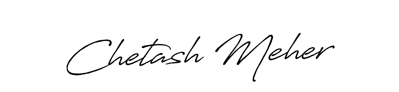 Also You can easily find your signature by using the search form. We will create Chetash Meher name handwritten signature images for you free of cost using Antro_Vectra_Bolder sign style. Chetash Meher signature style 7 images and pictures png