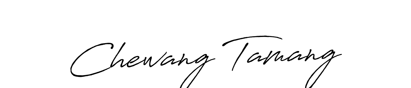 Design your own signature with our free online signature maker. With this signature software, you can create a handwritten (Antro_Vectra_Bolder) signature for name Chewang Tamang. Chewang Tamang signature style 7 images and pictures png