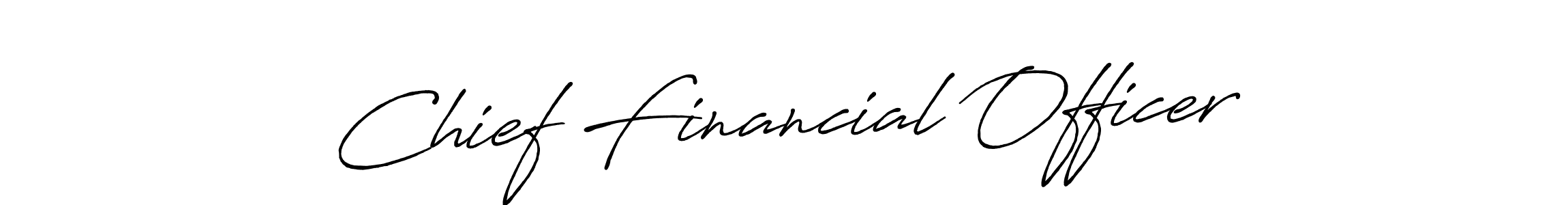 Also we have Chief Financial Officer name is the best signature style. Create professional handwritten signature collection using Antro_Vectra_Bolder autograph style. Chief Financial Officer signature style 7 images and pictures png