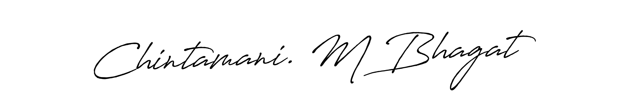 The best way (Antro_Vectra_Bolder) to make a short signature is to pick only two or three words in your name. The name Chintamani. M Bhagat include a total of six letters. For converting this name. Chintamani. M Bhagat signature style 7 images and pictures png