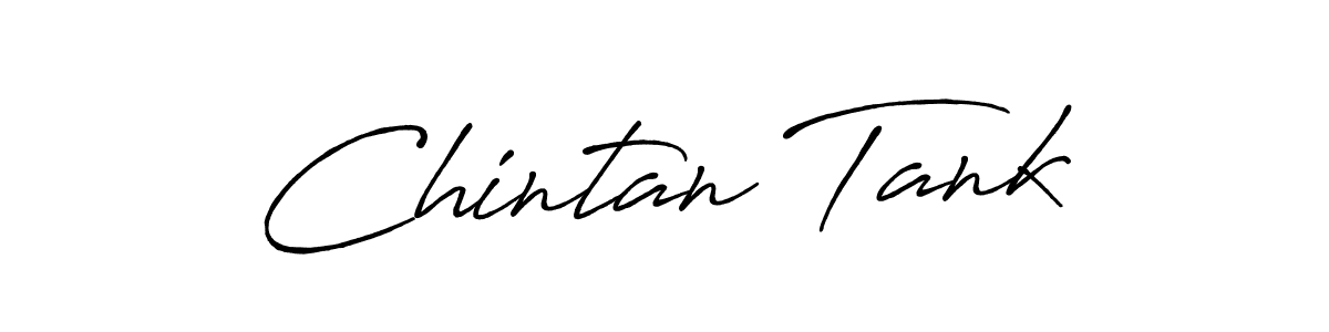 How to make Chintan Tank name signature. Use Antro_Vectra_Bolder style for creating short signs online. This is the latest handwritten sign. Chintan Tank signature style 7 images and pictures png