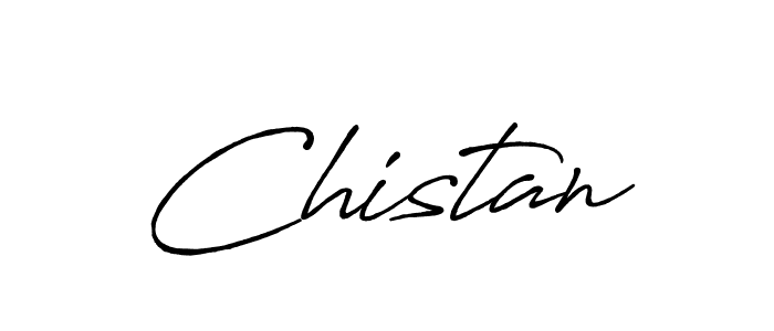 Use a signature maker to create a handwritten signature online. With this signature software, you can design (Antro_Vectra_Bolder) your own signature for name Chistan. Chistan signature style 7 images and pictures png