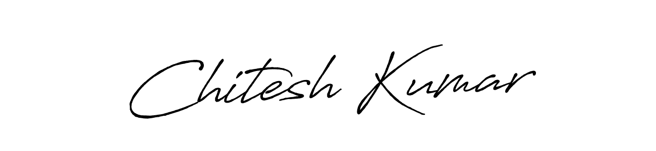 Design your own signature with our free online signature maker. With this signature software, you can create a handwritten (Antro_Vectra_Bolder) signature for name Chitesh Kumar. Chitesh Kumar signature style 7 images and pictures png