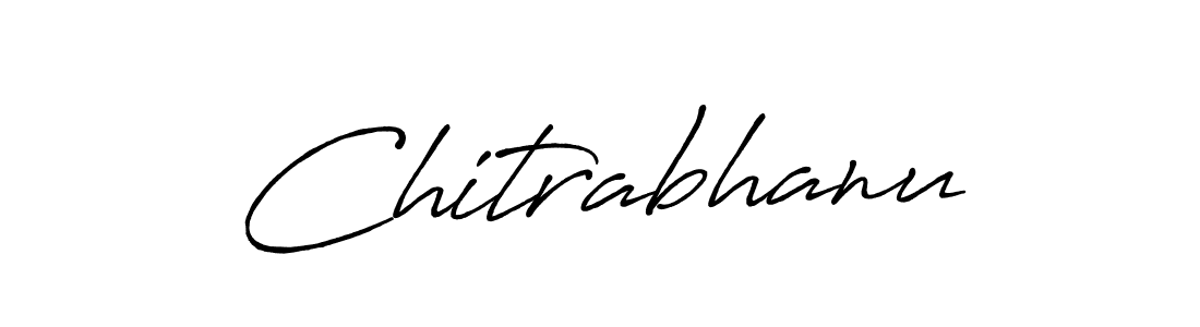 Make a beautiful signature design for name Chitrabhanu. With this signature (Antro_Vectra_Bolder) style, you can create a handwritten signature for free. Chitrabhanu signature style 7 images and pictures png