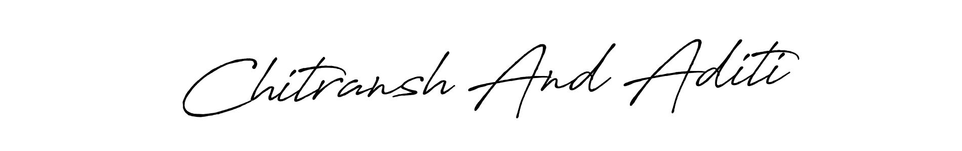 Also we have Chitransh And Aditi name is the best signature style. Create professional handwritten signature collection using Antro_Vectra_Bolder autograph style. Chitransh And Aditi signature style 7 images and pictures png
