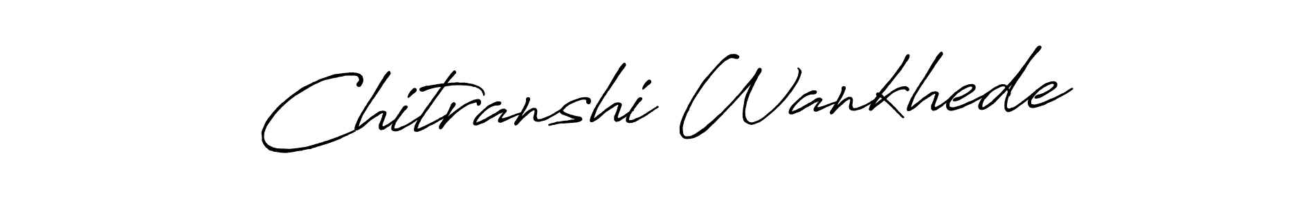 Also You can easily find your signature by using the search form. We will create Chitranshi Wankhede name handwritten signature images for you free of cost using Antro_Vectra_Bolder sign style. Chitranshi Wankhede signature style 7 images and pictures png
