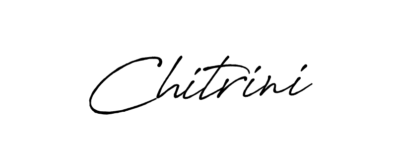 Also You can easily find your signature by using the search form. We will create Chitrini name handwritten signature images for you free of cost using Antro_Vectra_Bolder sign style. Chitrini signature style 7 images and pictures png