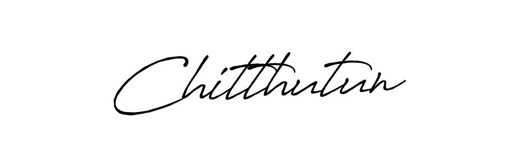 How to make Chitthutun signature? Antro_Vectra_Bolder is a professional autograph style. Create handwritten signature for Chitthutun name. Chitthutun signature style 7 images and pictures png