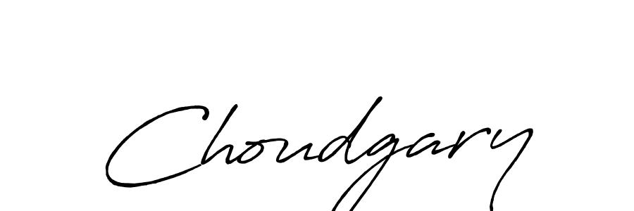 You should practise on your own different ways (Antro_Vectra_Bolder) to write your name (Choudgary) in signature. don't let someone else do it for you. Choudgary signature style 7 images and pictures png