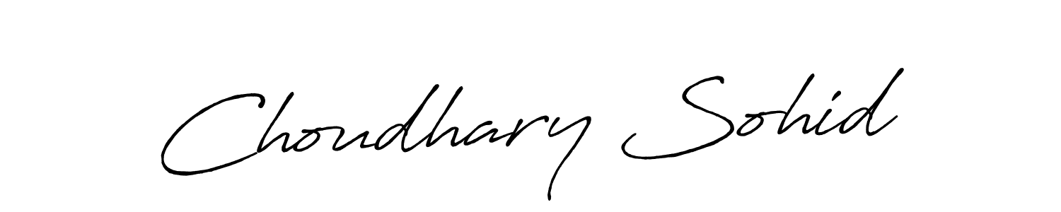 Create a beautiful signature design for name Choudhary Sohid. With this signature (Antro_Vectra_Bolder) fonts, you can make a handwritten signature for free. Choudhary Sohid signature style 7 images and pictures png