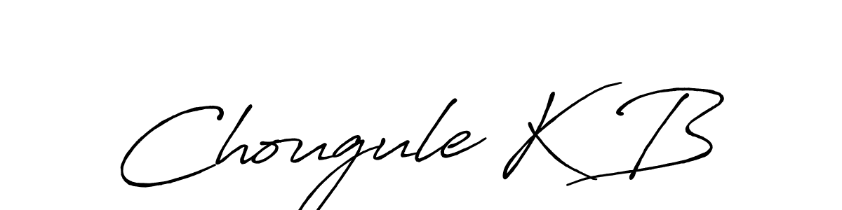 Use a signature maker to create a handwritten signature online. With this signature software, you can design (Antro_Vectra_Bolder) your own signature for name Chougule K B. Chougule K B signature style 7 images and pictures png