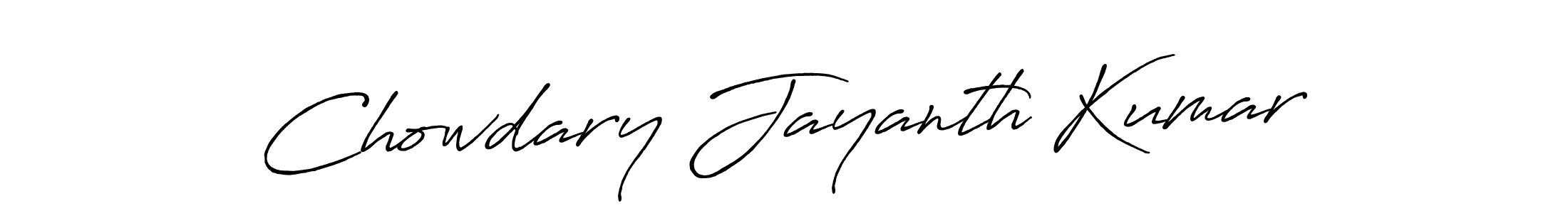 Make a beautiful signature design for name Chowdary Jayanth Kumar. With this signature (Antro_Vectra_Bolder) style, you can create a handwritten signature for free. Chowdary Jayanth Kumar signature style 7 images and pictures png