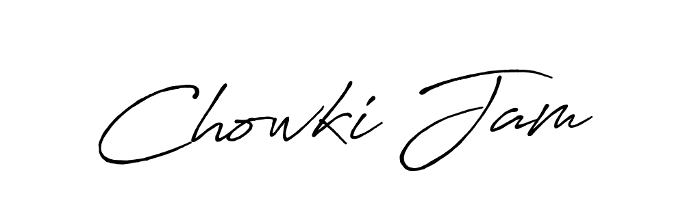 Create a beautiful signature design for name Chowki Jam. With this signature (Antro_Vectra_Bolder) fonts, you can make a handwritten signature for free. Chowki Jam signature style 7 images and pictures png