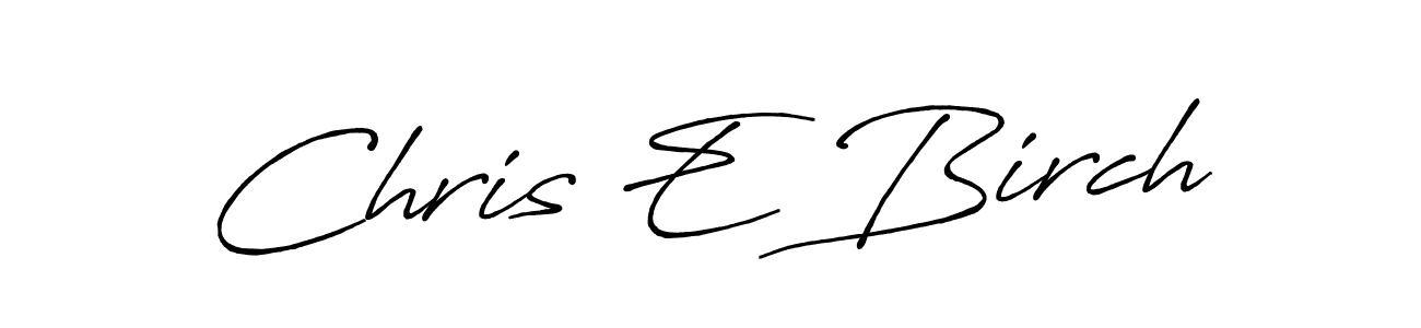 Create a beautiful signature design for name Chris E Birch. With this signature (Antro_Vectra_Bolder) fonts, you can make a handwritten signature for free. Chris E Birch signature style 7 images and pictures png