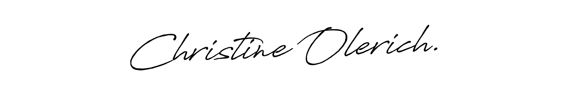 Christine Olerich. stylish signature style. Best Handwritten Sign (Antro_Vectra_Bolder) for my name. Handwritten Signature Collection Ideas for my name Christine Olerich.. Christine Olerich. signature style 7 images and pictures png