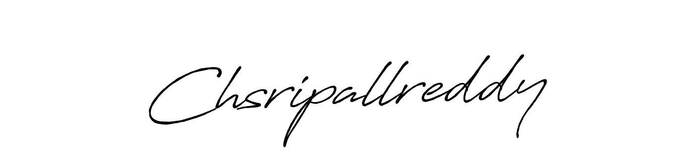 Use a signature maker to create a handwritten signature online. With this signature software, you can design (Antro_Vectra_Bolder) your own signature for name Chsripallreddy. Chsripallreddy signature style 7 images and pictures png