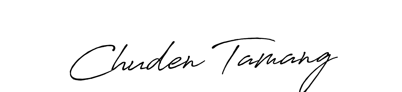 Make a short Chuden Tamang signature style. Manage your documents anywhere anytime using Antro_Vectra_Bolder. Create and add eSignatures, submit forms, share and send files easily. Chuden Tamang signature style 7 images and pictures png