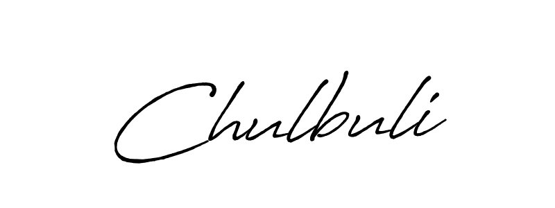 How to make Chulbuli signature? Antro_Vectra_Bolder is a professional autograph style. Create handwritten signature for Chulbuli name. Chulbuli signature style 7 images and pictures png