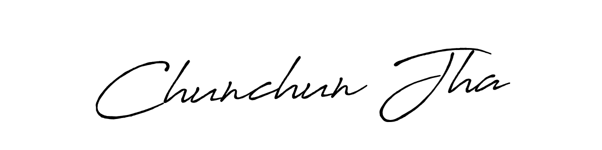 Make a beautiful signature design for name Chunchun Jha. With this signature (Antro_Vectra_Bolder) style, you can create a handwritten signature for free. Chunchun Jha signature style 7 images and pictures png