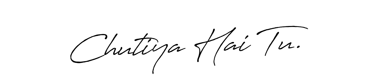 You can use this online signature creator to create a handwritten signature for the name Chutiya Hai Tu.. This is the best online autograph maker. Chutiya Hai Tu. signature style 7 images and pictures png