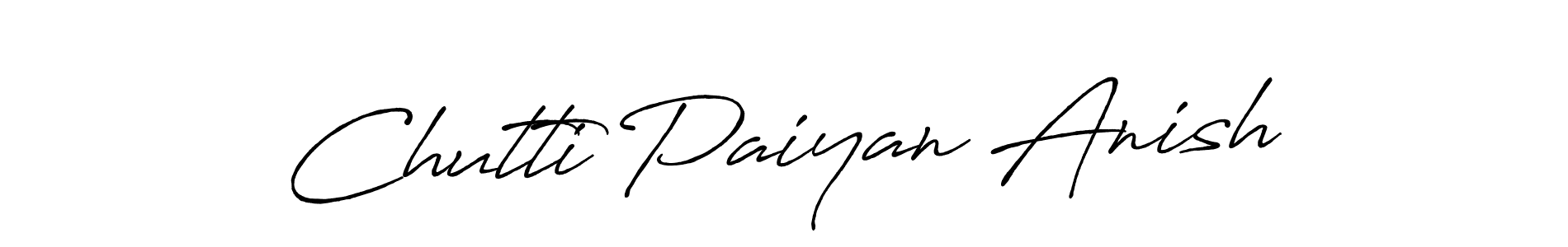 Create a beautiful signature design for name Chutti Paiyan Anish. With this signature (Antro_Vectra_Bolder) fonts, you can make a handwritten signature for free. Chutti Paiyan Anish signature style 7 images and pictures png