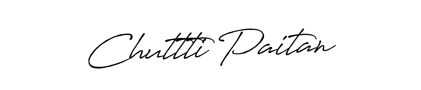 if you are searching for the best signature style for your name Chuttti Paitan. so please give up your signature search. here we have designed multiple signature styles  using Antro_Vectra_Bolder. Chuttti Paitan signature style 7 images and pictures png