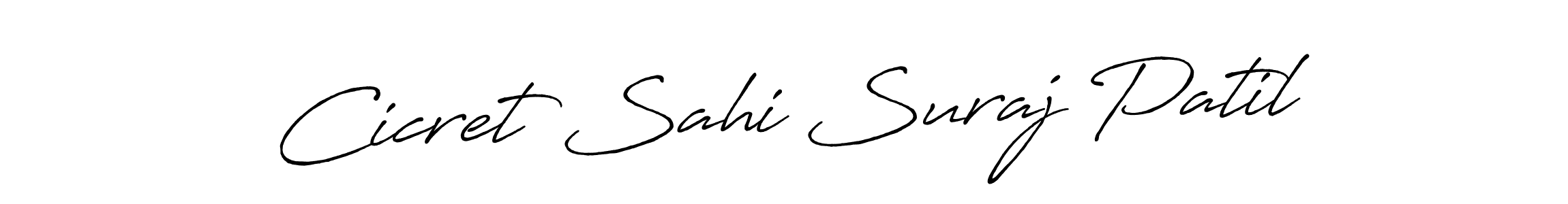 if you are searching for the best signature style for your name Cicret Sahi Suraj Patil. so please give up your signature search. here we have designed multiple signature styles  using Antro_Vectra_Bolder. Cicret Sahi Suraj Patil signature style 7 images and pictures png