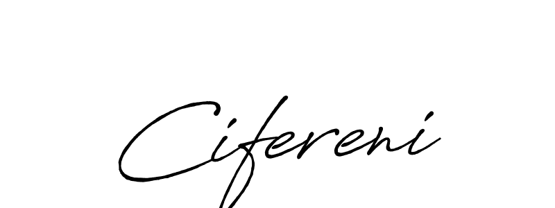 Cifereni stylish signature style. Best Handwritten Sign (Antro_Vectra_Bolder) for my name. Handwritten Signature Collection Ideas for my name Cifereni. Cifereni signature style 7 images and pictures png