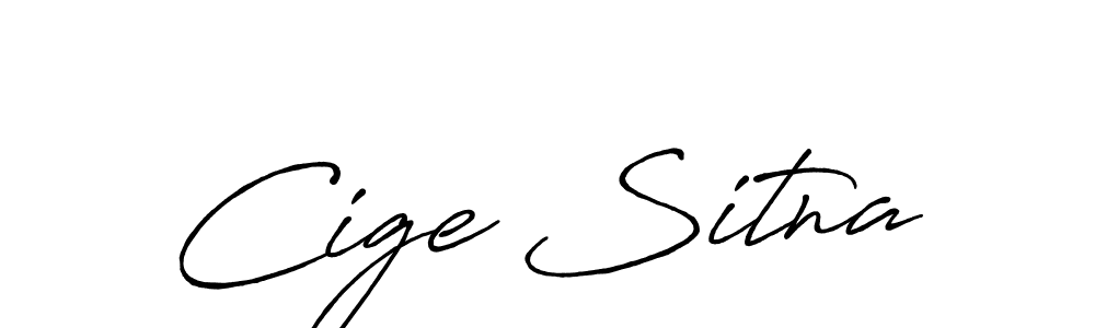 Once you've used our free online signature maker to create your best signature Antro_Vectra_Bolder style, it's time to enjoy all of the benefits that Cige Sitna name signing documents. Cige Sitna signature style 7 images and pictures png