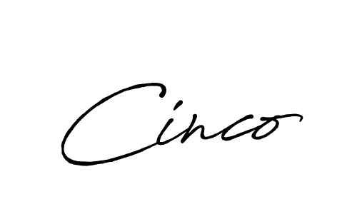 Also we have Cinco name is the best signature style. Create professional handwritten signature collection using Antro_Vectra_Bolder autograph style. Cinco signature style 7 images and pictures png