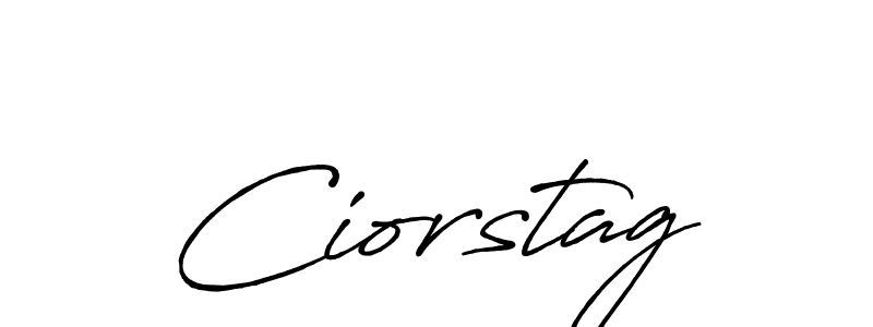 Create a beautiful signature design for name Ciorstag. With this signature (Antro_Vectra_Bolder) fonts, you can make a handwritten signature for free. Ciorstag signature style 7 images and pictures png