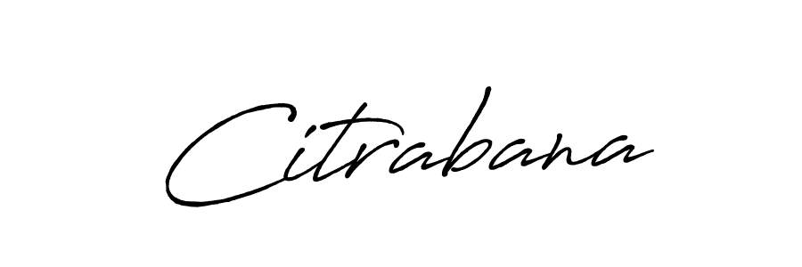 Create a beautiful signature design for name Citrabana. With this signature (Antro_Vectra_Bolder) fonts, you can make a handwritten signature for free. Citrabana signature style 7 images and pictures png