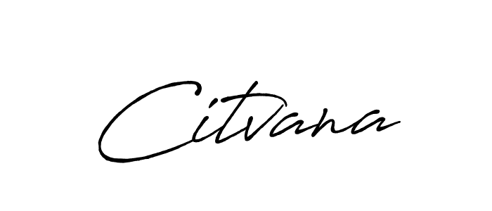 Once you've used our free online signature maker to create your best signature Antro_Vectra_Bolder style, it's time to enjoy all of the benefits that Citvana name signing documents. Citvana signature style 7 images and pictures png