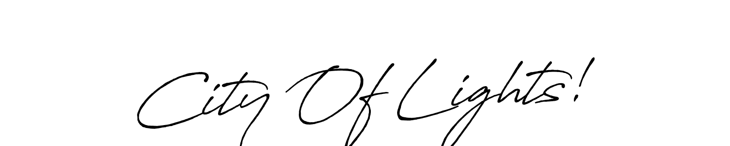 Also You can easily find your signature by using the search form. We will create City Of Lights! name handwritten signature images for you free of cost using Antro_Vectra_Bolder sign style. City Of Lights! signature style 7 images and pictures png