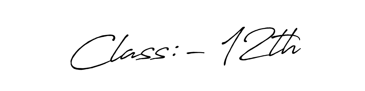 How to make Class:- 12th name signature. Use Antro_Vectra_Bolder style for creating short signs online. This is the latest handwritten sign. Class:- 12th signature style 7 images and pictures png