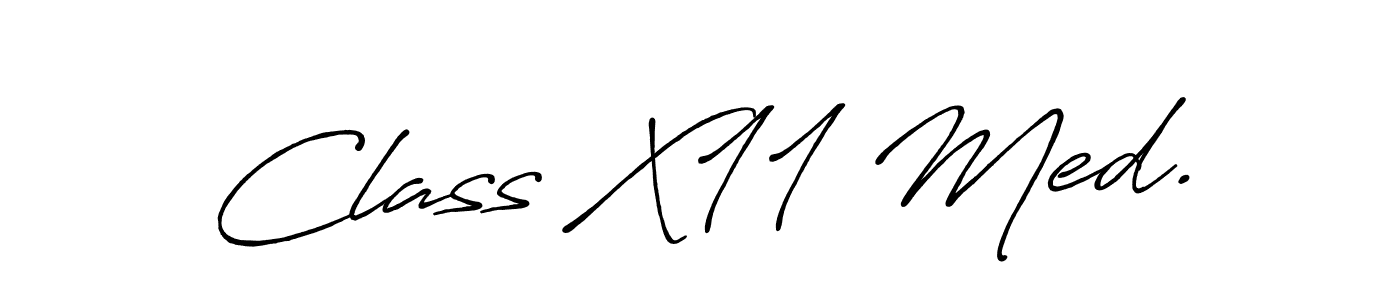 Make a beautiful signature design for name Class X11 Med.. With this signature (Antro_Vectra_Bolder) style, you can create a handwritten signature for free. Class X11 Med. signature style 7 images and pictures png