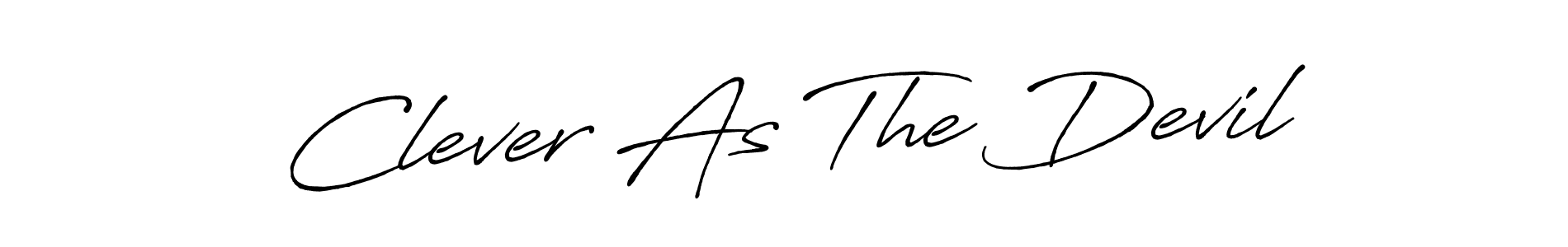 Similarly Antro_Vectra_Bolder is the best handwritten signature design. Signature creator online .You can use it as an online autograph creator for name Clever As The Devil. Clever As The Devil signature style 7 images and pictures png
