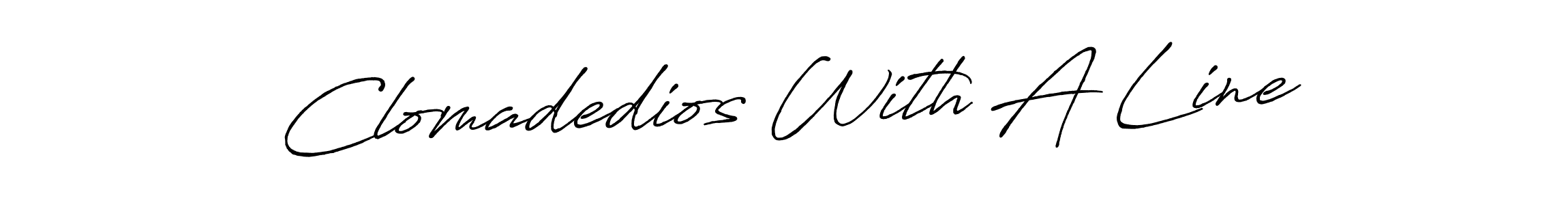 Design your own signature with our free online signature maker. With this signature software, you can create a handwritten (Antro_Vectra_Bolder) signature for name Clomadedios With A Line. Clomadedios With A Line signature style 7 images and pictures png