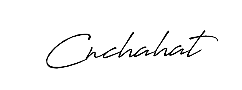 Cnchahat stylish signature style. Best Handwritten Sign (Antro_Vectra_Bolder) for my name. Handwritten Signature Collection Ideas for my name Cnchahat. Cnchahat signature style 7 images and pictures png