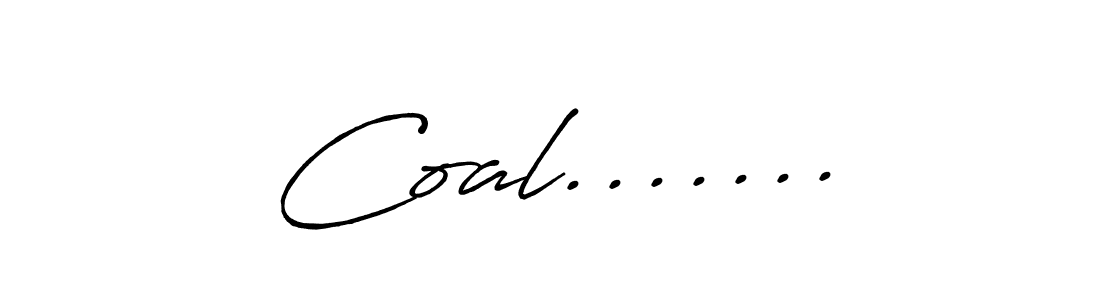 Design your own signature with our free online signature maker. With this signature software, you can create a handwritten (Antro_Vectra_Bolder) signature for name Coal........ Coal....... signature style 7 images and pictures png