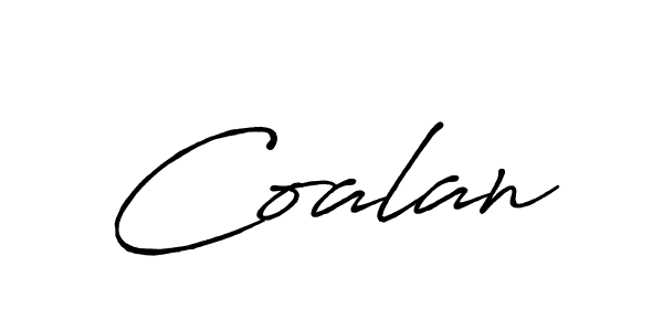 You should practise on your own different ways (Antro_Vectra_Bolder) to write your name (Coalan) in signature. don't let someone else do it for you. Coalan signature style 7 images and pictures png