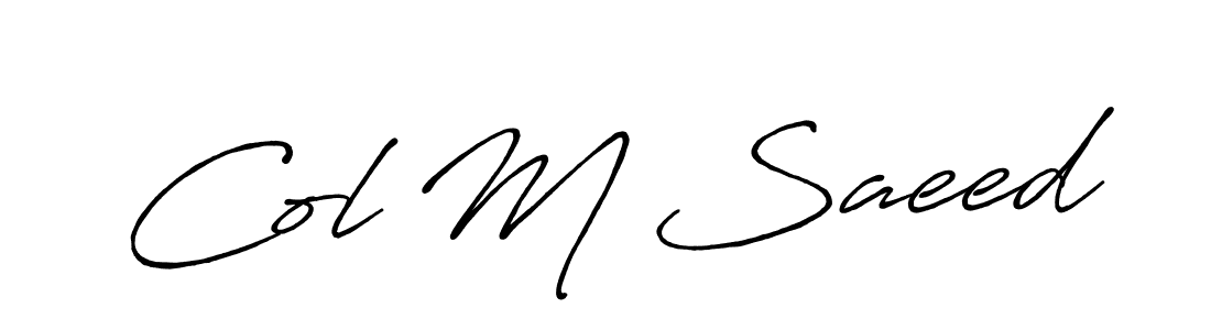Make a beautiful signature design for name Col M Saeed. With this signature (Antro_Vectra_Bolder) style, you can create a handwritten signature for free. Col M Saeed signature style 7 images and pictures png