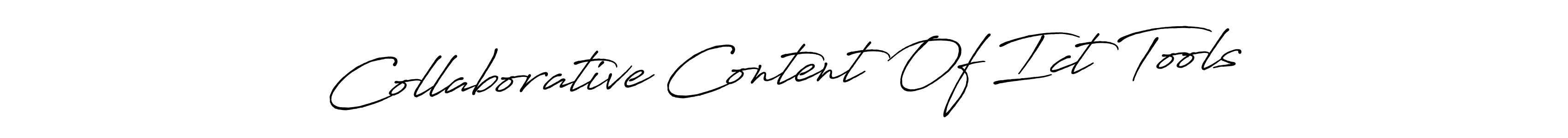 Make a beautiful signature design for name Collaborative Content Of Ict Tools. With this signature (Antro_Vectra_Bolder) style, you can create a handwritten signature for free. Collaborative Content Of Ict Tools signature style 7 images and pictures png