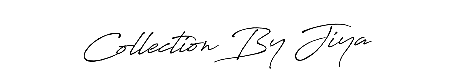 You should practise on your own different ways (Antro_Vectra_Bolder) to write your name (Collection By Jiya) in signature. don't let someone else do it for you. Collection By Jiya signature style 7 images and pictures png