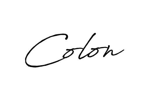 You should practise on your own different ways (Antro_Vectra_Bolder) to write your name (Colon) in signature. don't let someone else do it for you. Colon signature style 7 images and pictures png