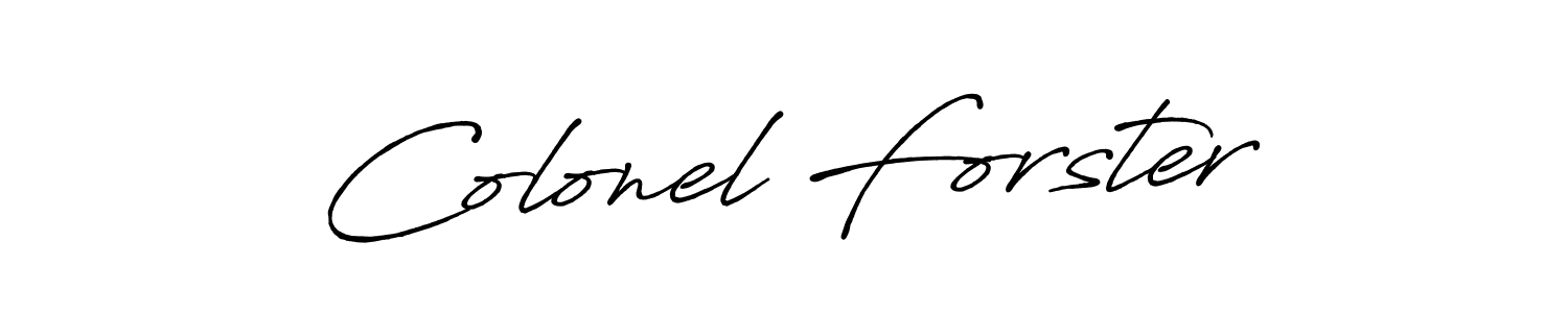 Make a beautiful signature design for name Colonel Forster. With this signature (Antro_Vectra_Bolder) style, you can create a handwritten signature for free. Colonel Forster signature style 7 images and pictures png