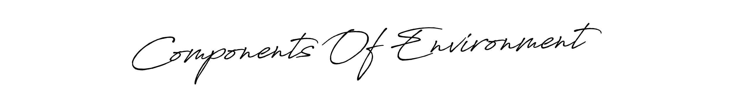 How to make Components Of Environment signature? Antro_Vectra_Bolder is a professional autograph style. Create handwritten signature for Components Of Environment name. Components Of Environment signature style 7 images and pictures png