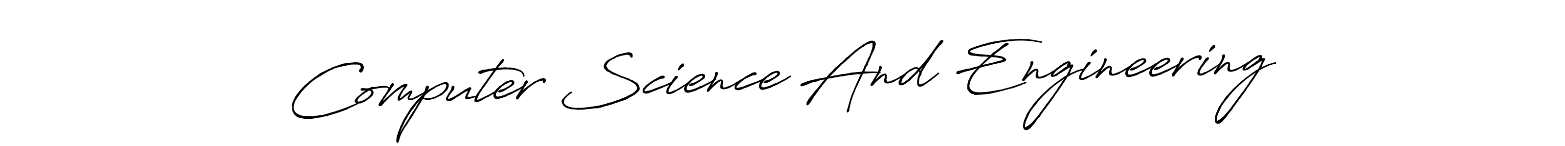 Use a signature maker to create a handwritten signature online. With this signature software, you can design (Antro_Vectra_Bolder) your own signature for name Computer Science And Engineering. Computer Science And Engineering signature style 7 images and pictures png