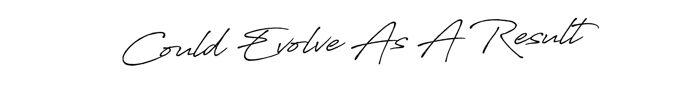 Make a beautiful signature design for name Could Evolve As A Result. Use this online signature maker to create a handwritten signature for free. Could Evolve As A Result signature style 7 images and pictures png