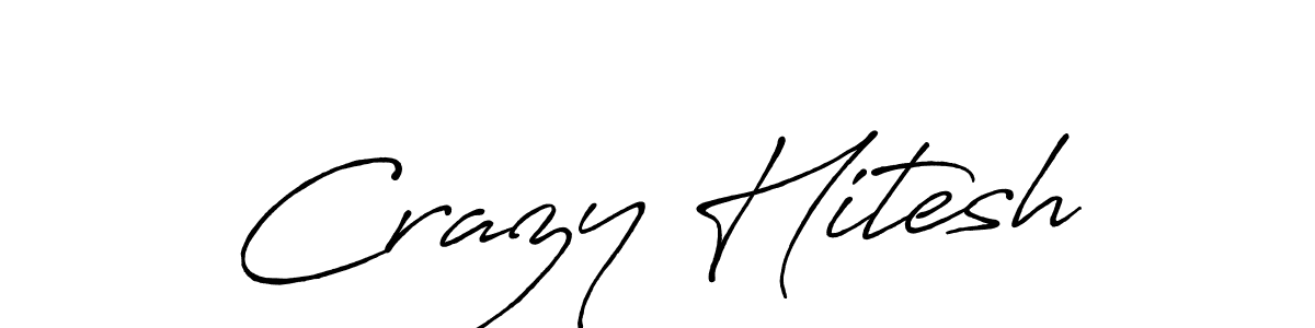 Crazy Hitesh stylish signature style. Best Handwritten Sign (Antro_Vectra_Bolder) for my name. Handwritten Signature Collection Ideas for my name Crazy Hitesh. Crazy Hitesh signature style 7 images and pictures png